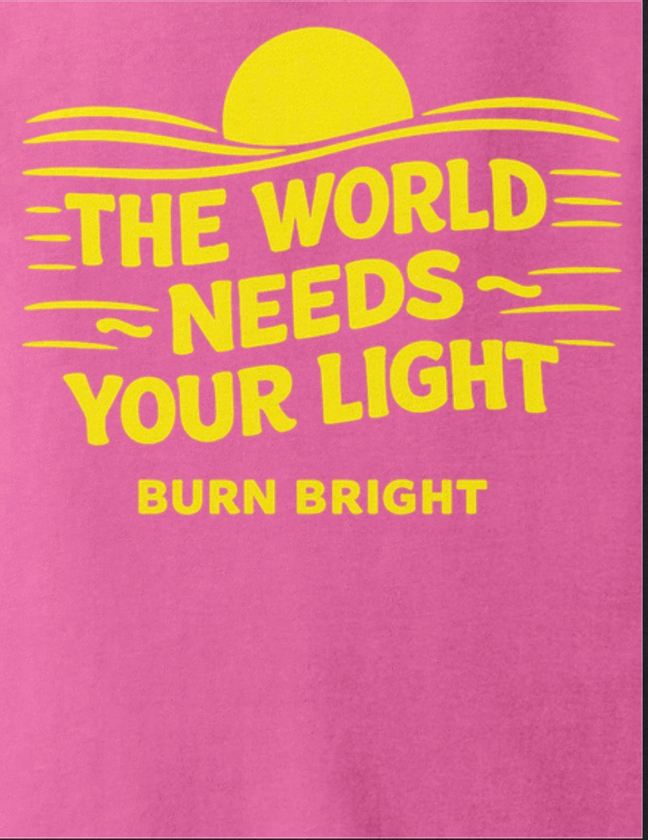 The World Needs Your Light!